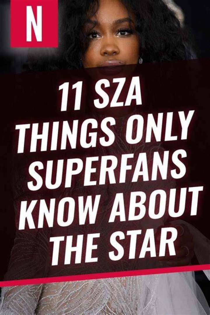 11 SZA Things Only Superfans Know About The Star