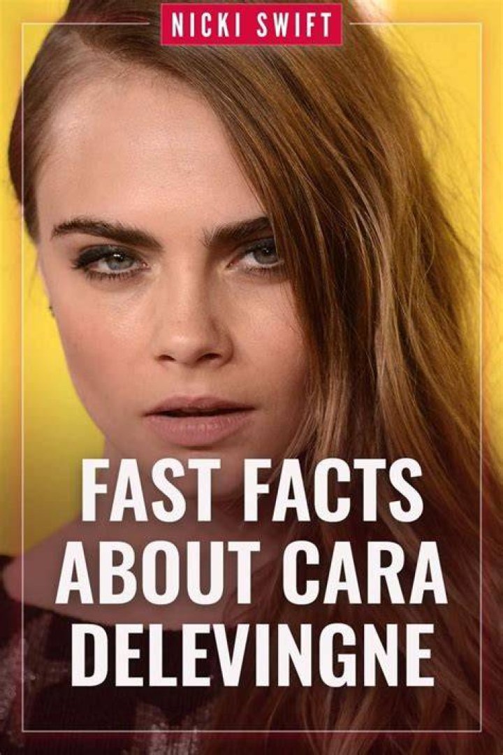 Fast Facts About Cara Delevingne