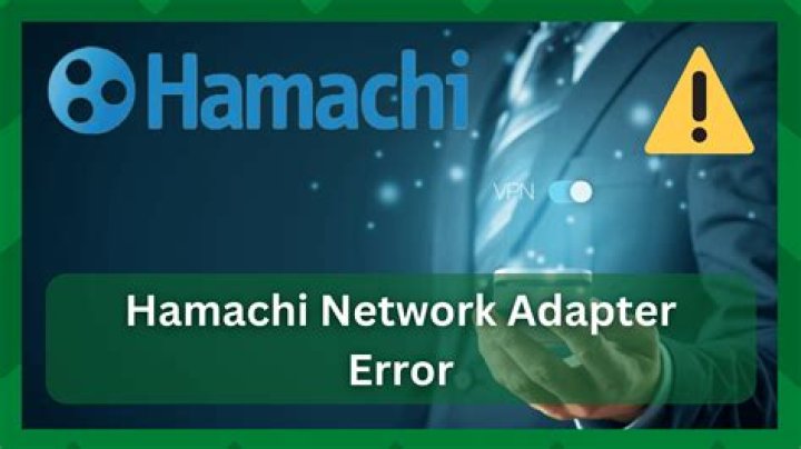Hamachi network adapter error