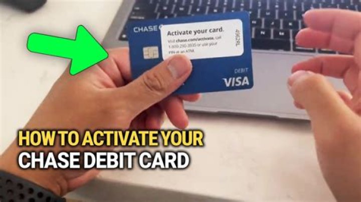 How Do I Activate My Chase Debit Card