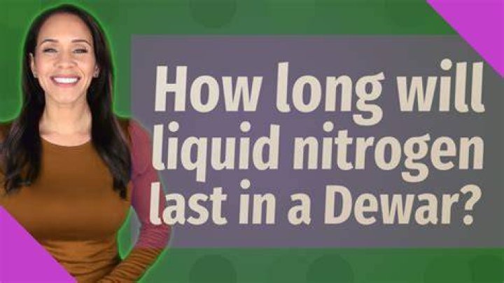 How Long Does Liquid Nitrogen Last In A Sealed Container