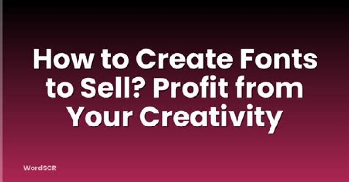 How To Create Fonts To Sell