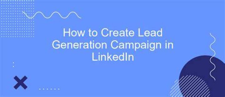 How To Create Lead Generation Campaign In Linkedin