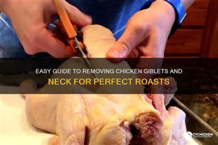How To Remove Chicken Giblets