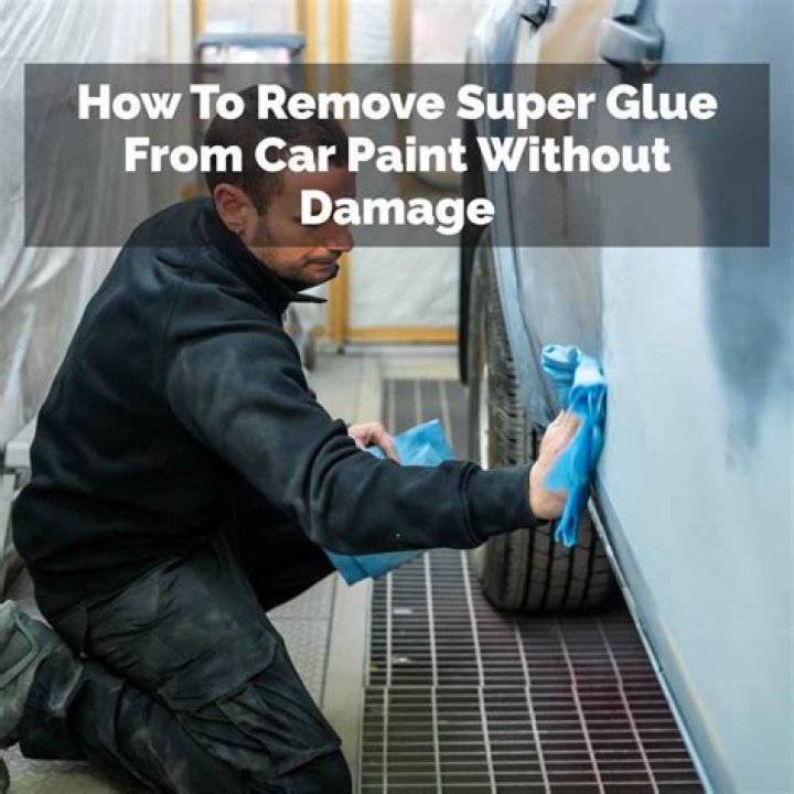 How To Remove Super Glue From Car Paint