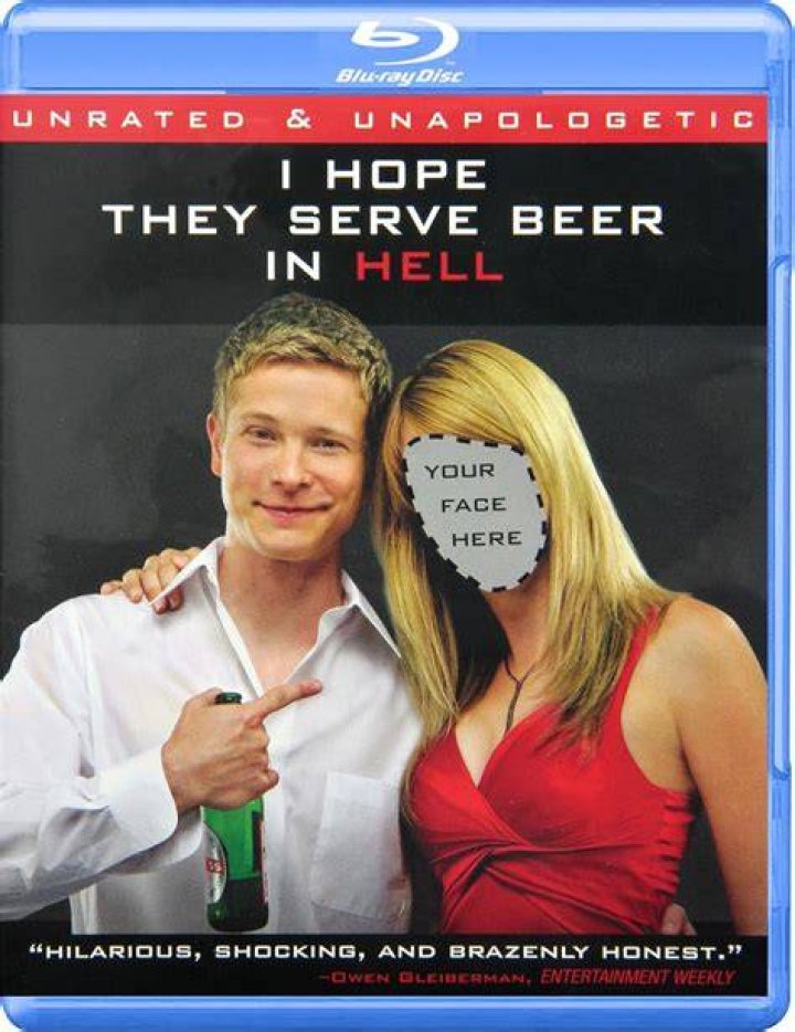 I Hope They Serve Beer in Hell