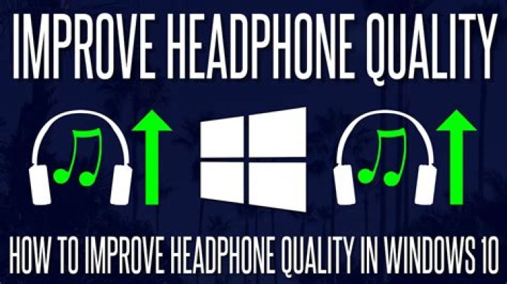 improve headphone sound quality