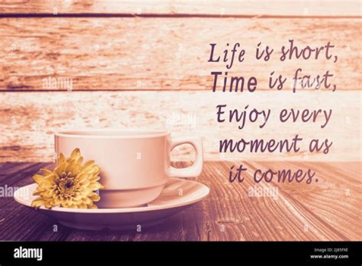 Life is short. Time is fast. No replay. No rewind. So enjoy every