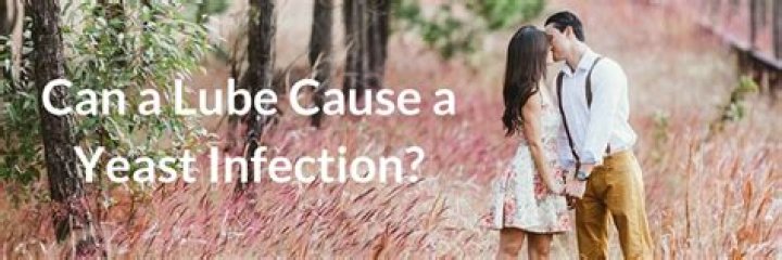 Lube Yeast Infection