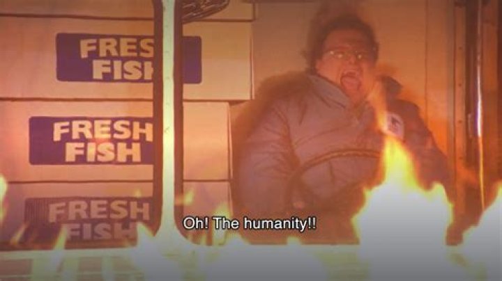 Newman oh the humanity on Seinfeld
