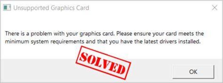 unsupported graphics card error