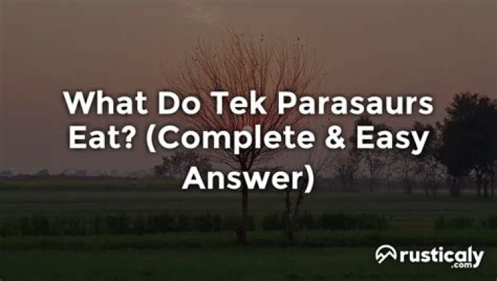 What Do Tek Parasaurs Eat