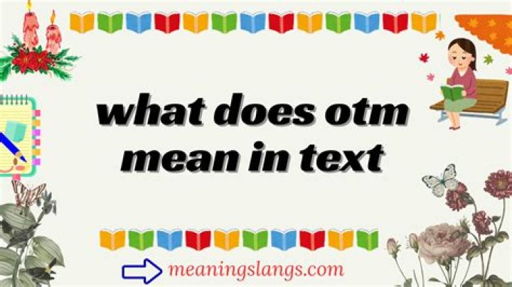 What Does Otm Mean