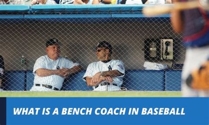 What Is A Bench Coach In Baseball